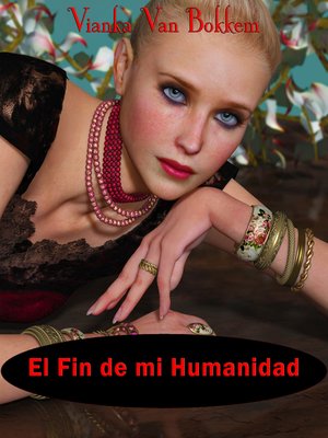cover image of El Fin De Mi Humanidad